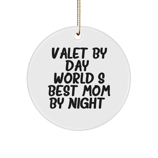 Valet Gifts for Men from Valet By Day World's Best Mom By Night, Circle Ornament, Christmas Unique Present - Victory Thru Vision 