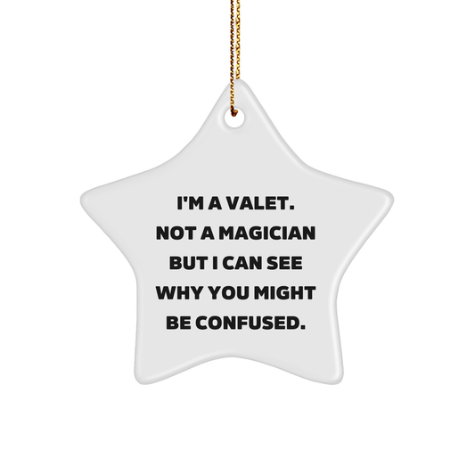 Valet Gifts from Friends - Funny Star Ornament, 'I'm A Valet' Christmas Decoration, Gifts for Men, Women, Family, Coworkers - Victory Thru Vision