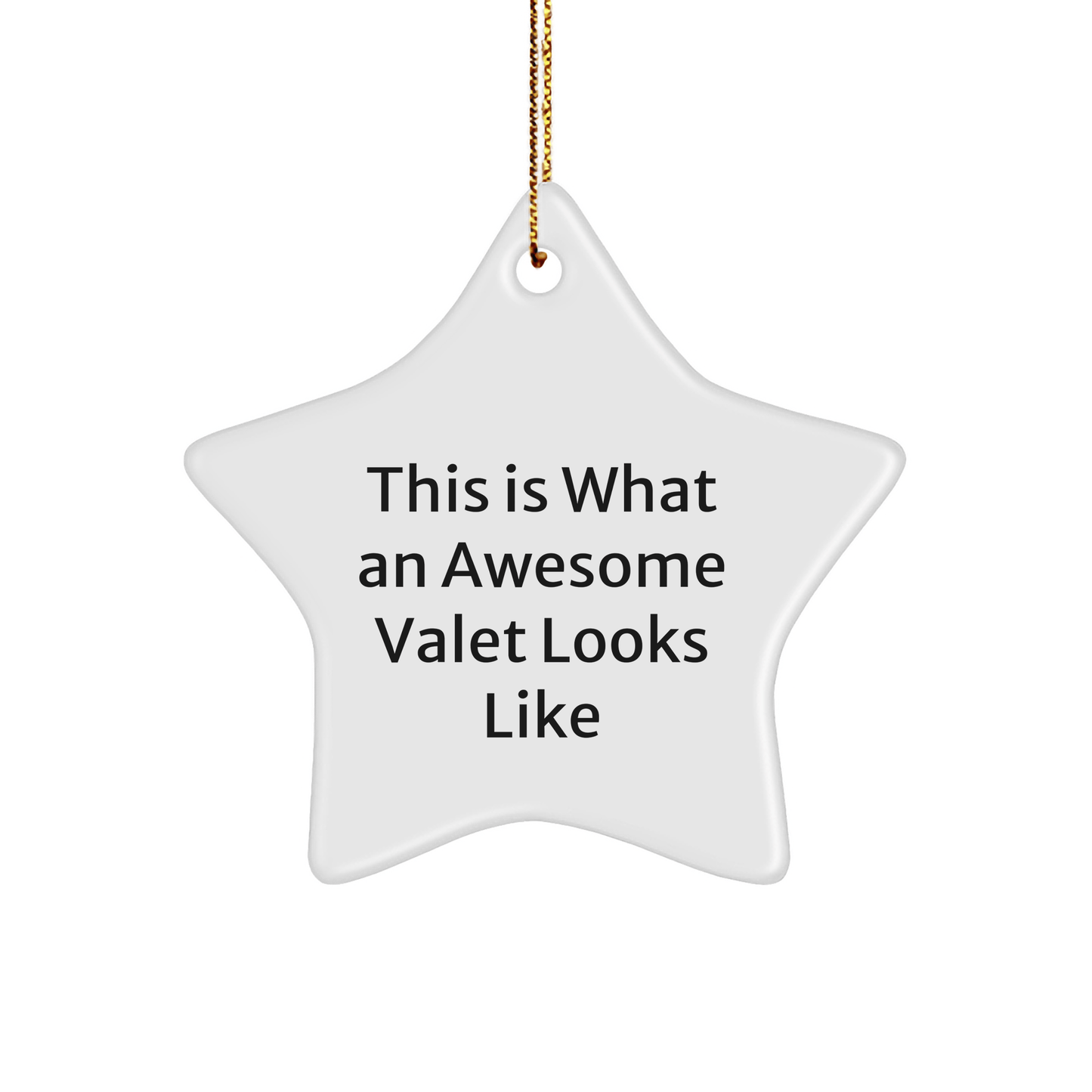 Valet Gifts from Friends, This Is What Awesome Looks Like, Star Ornament for Christmas, Gifts for Valet - Victory Thru Vision 
