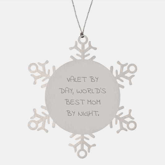 Valet Gifts from Women, Snowflake Ornament for Christmas, 'Valet By Day, World's Best Mom By Night.' Quote Funny - Victory Thru Vision 