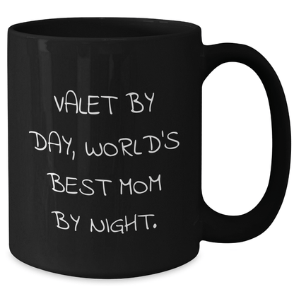 Valet's Humor, World's Best Mom's Gift, Black Coffee Mug for Father's Day, Funny Quote, Gifts from Family - Victory Thru Vision 