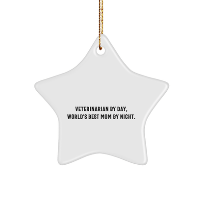 Veterinarian Gifts from Men - Funny Star Ornament for Veterinarian By Day, World's Best Mom By Night - Christmas Unique Gifts - Victory Thru Vision 