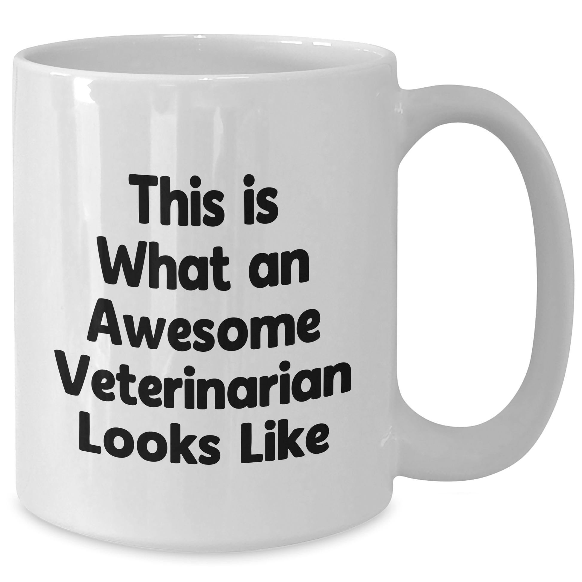 Veterinarian Gifts, Funny Quote White Coffee Mugs, Gifts from Family to Awesome Veterinarians, Perfect for Father's Day - Victory Thru Vision 