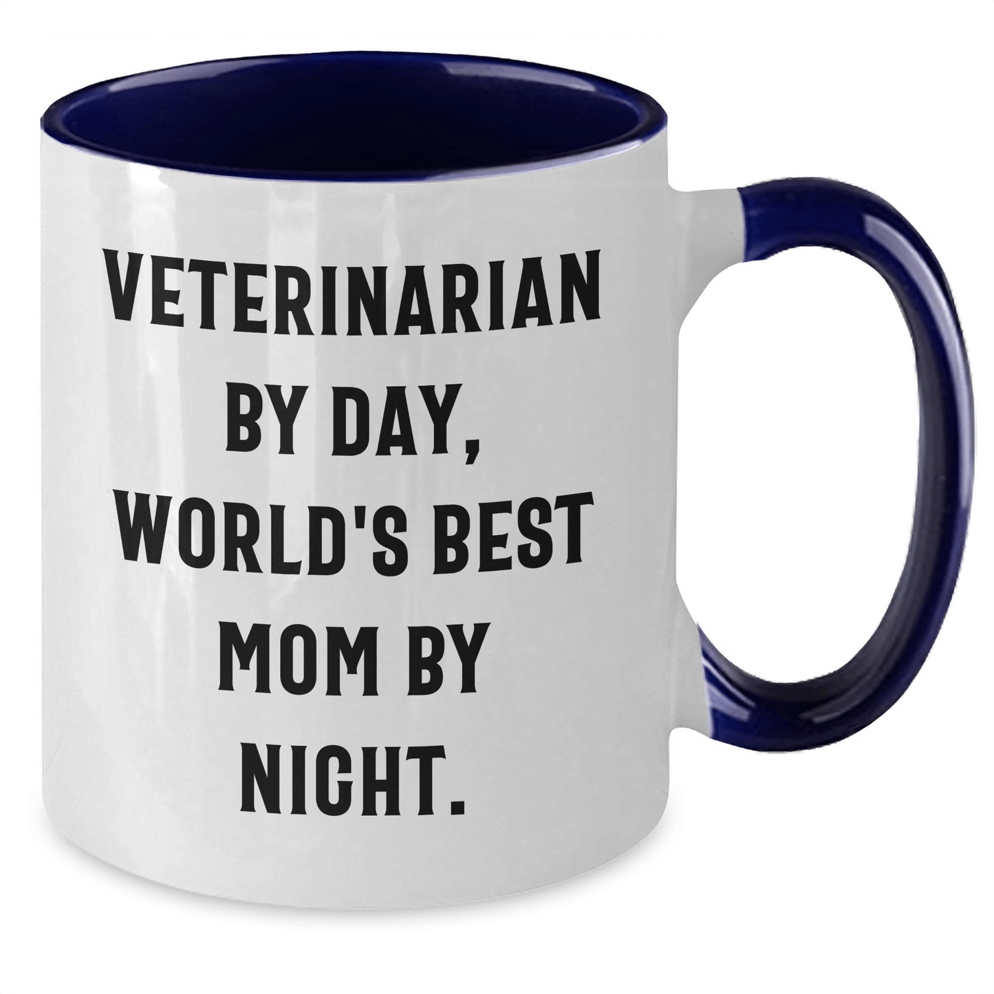 Veterinarian Humor, Two Tone Coffee Mug Gift for World's Best Mom - Funny Quote, Father's Day Unique Gifts from Friends and Family - Victory Thru Vision