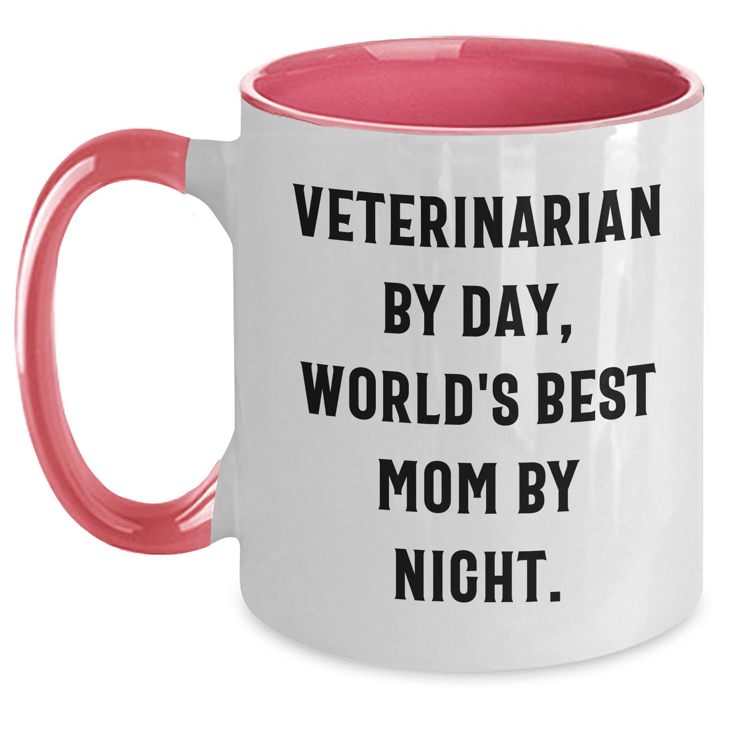 Veterinarian Humor, Two Tone Coffee Mug Gift for World's Best Mom - Funny Quote, Father's Day Unique Gifts from Friends and Family - Victory Thru Vision