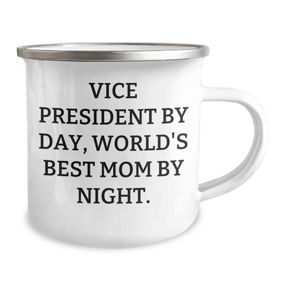 Vice President Gifts from Mom, World's Best Mom By Night - Funny Camping Mug for Men, Perfect for Father's Day, Vice President, 12 oz Capacity - Victory Thru Vision 