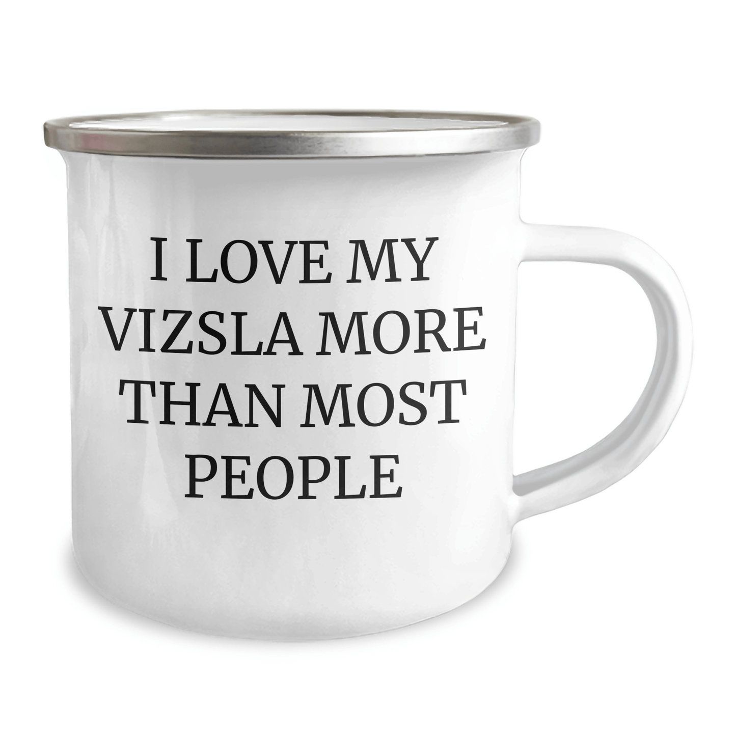 Vizsla Dog Lover's Camping Mug, Gifts from Family to Men, I Love My Vizsla More Than Most People, Father's Day Unique Gifts - Victory Thru Vision 