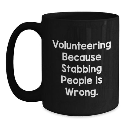 Volunteering Humor Gifts for Men Friends Family from Women Coworkers - Funny Black Coffee Mug, Graduation Unique Gifts - Victory Thru Vision