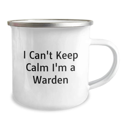 Warden Inspired Camping Mug, Funny Gift from Friends, Unique Graduation Gifts for Men, I Can't Keep Calm I'm A Warden - Victory Thru Vision