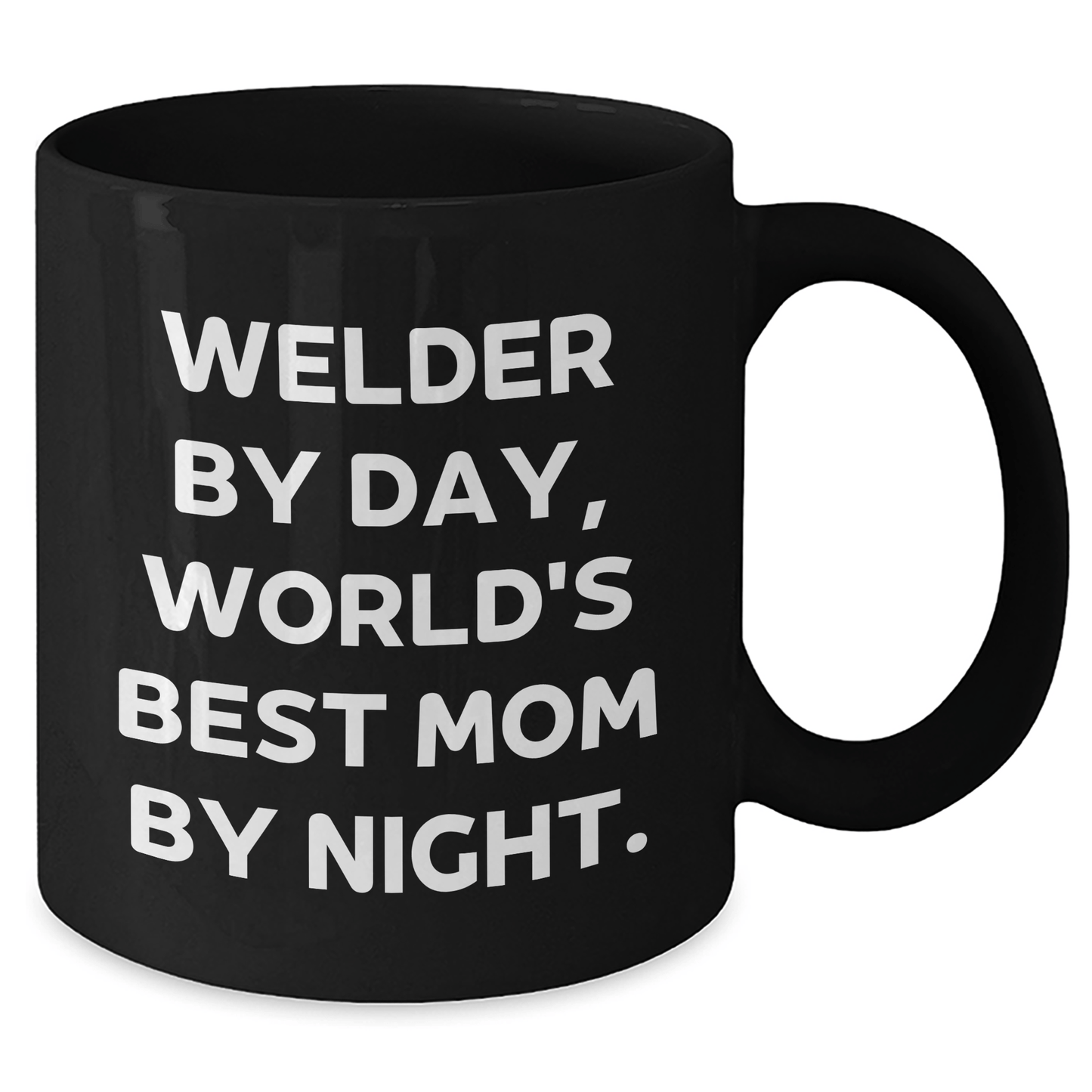 Welder Gifts for Him - Funny Black Coffee Mug for Father's Day 'Welder By Day, World's Best Mom By Night.' from Family - Victory Thru Vision 