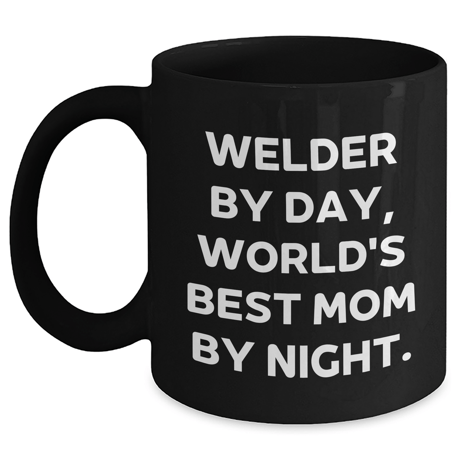 Welder Gifts for Him - Funny Black Coffee Mug for Father's Day 'Welder By Day, World's Best Mom By Night.' from Family - Victory Thru Vision 