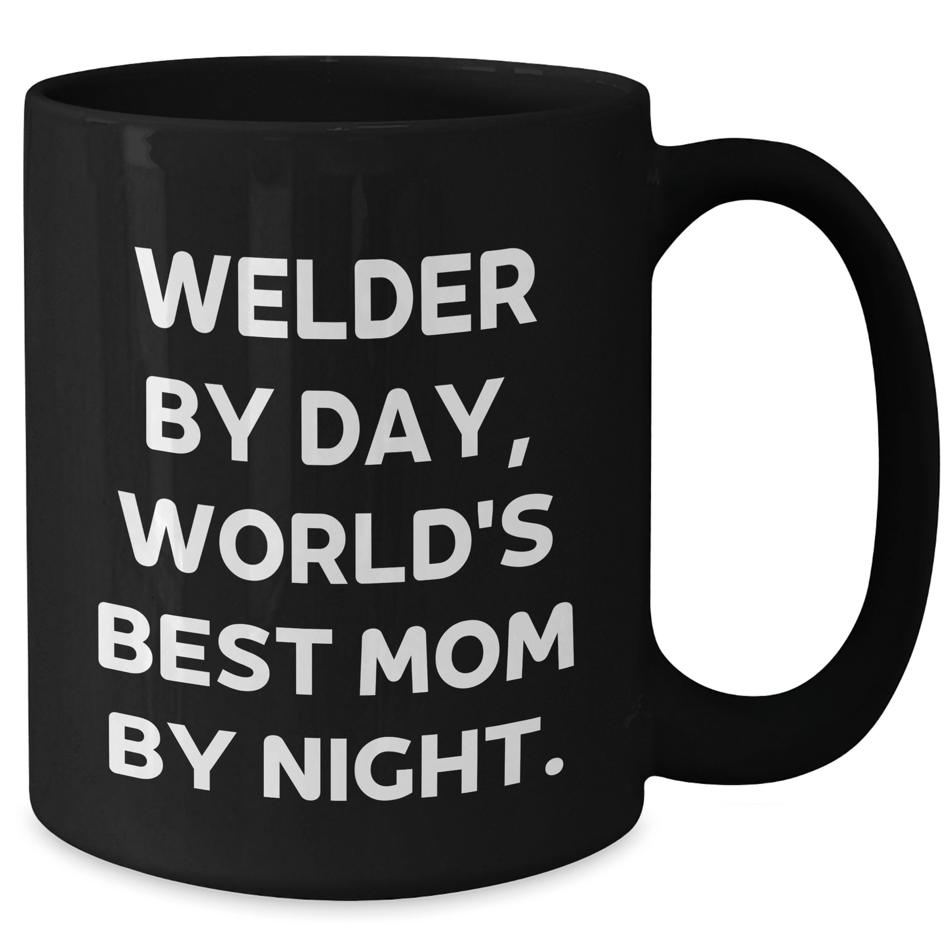 Welder Gifts for Him - Funny Black Coffee Mug for Father's Day 'Welder By Day, World's Best Mom By Night.' from Family - Victory Thru Vision 