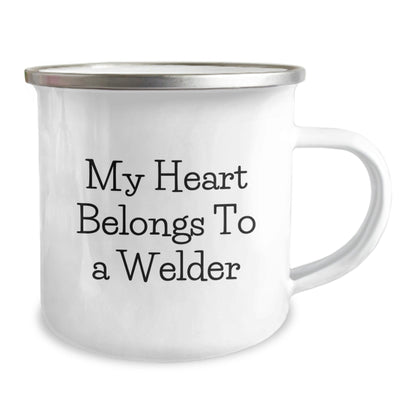 Welder Gifts from Friends - My Heart Belongs To A Welder Funny Quote Camping Mug, 12 oz Stainless Steel with Enamel Finish, Graduation Unique Gifts for Him - Victory Thru Vision