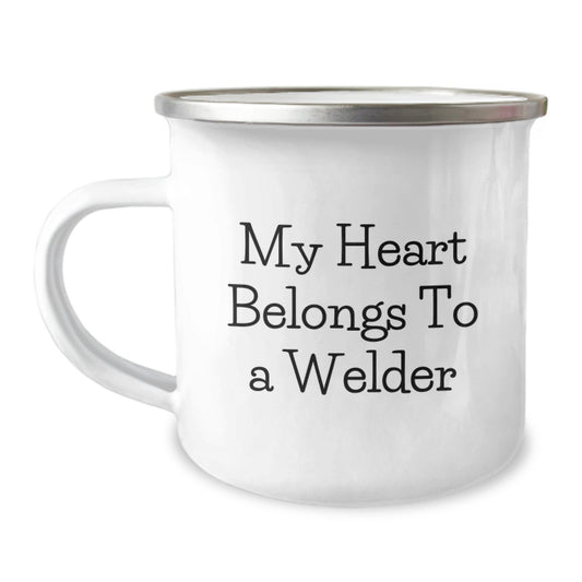 Welder Gifts from Friends - My Heart Belongs To A Welder Funny Quote Camping Mug, 12 oz Stainless Steel with Enamel Finish, Graduation Unique Gifts for Him - Victory Thru Vision