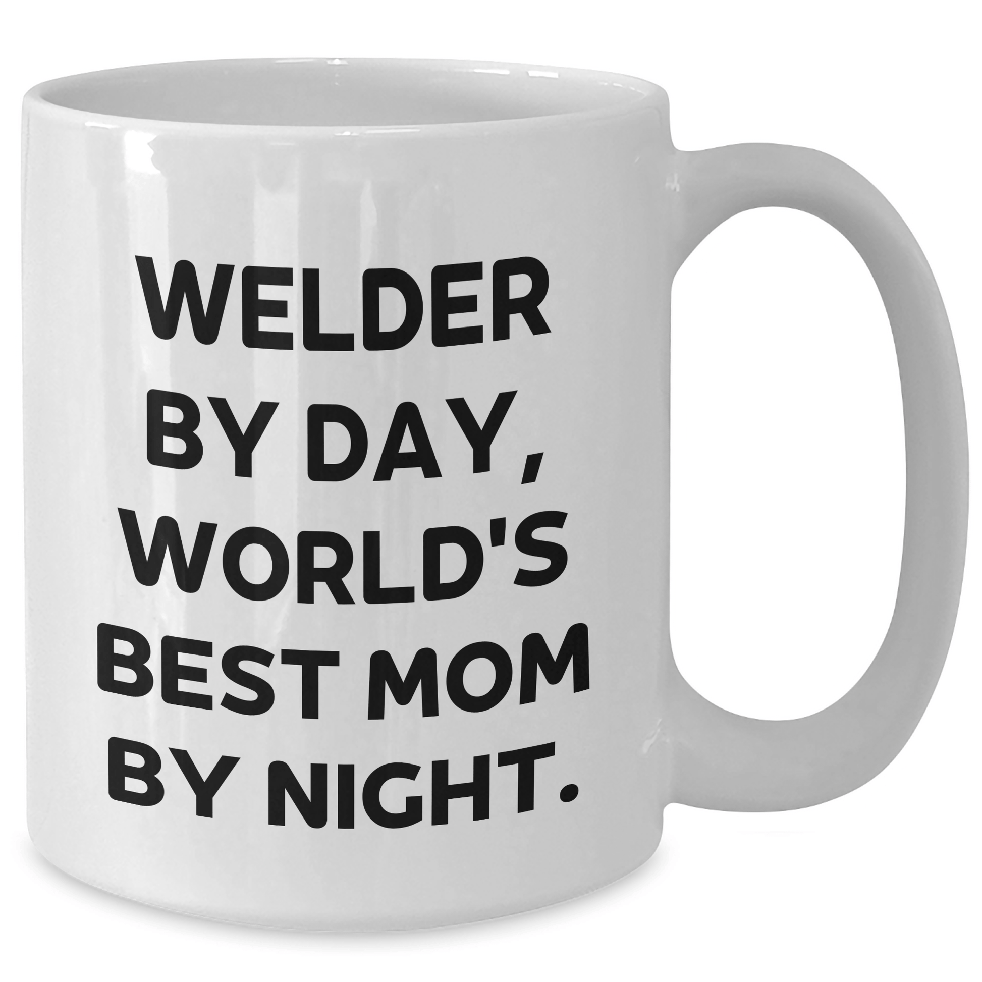Welder Gifts from Men, Funny 'Welder By Day, World's Best Mom By Night.' White Coffee Mug for Father's Day - Victory Thru Vision 