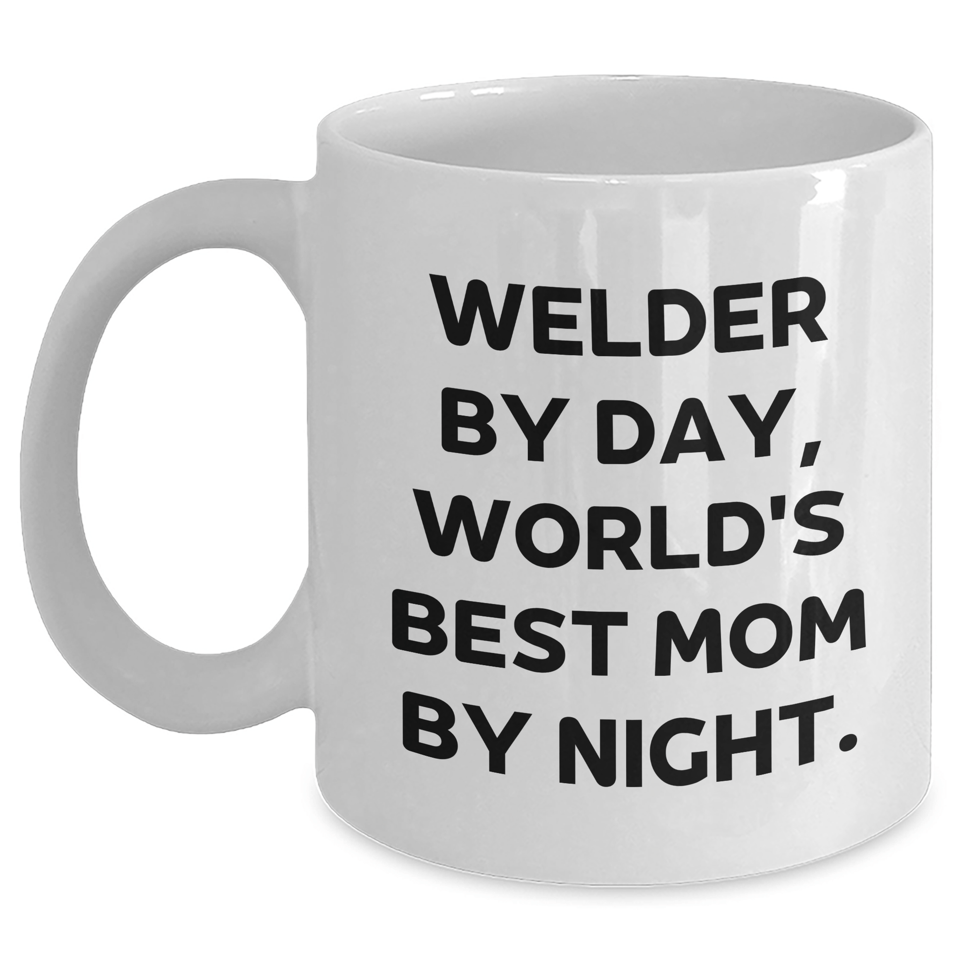 Welder Gifts from Men, Funny 'Welder By Day, World's Best Mom By Night.' White Coffee Mug for Father's Day - Victory Thru Vision 