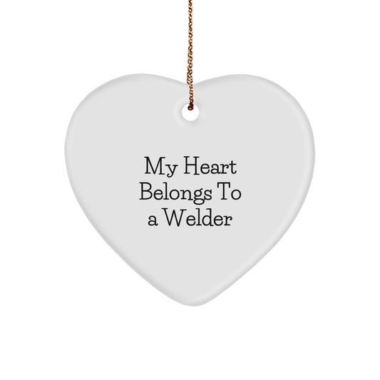 Welder Heart Ornament, 'My Heart Belongs To A Welder' Quote, Gift for Welder, Christmas Unique Gifts from Friends or Family - Victory Thru Vision