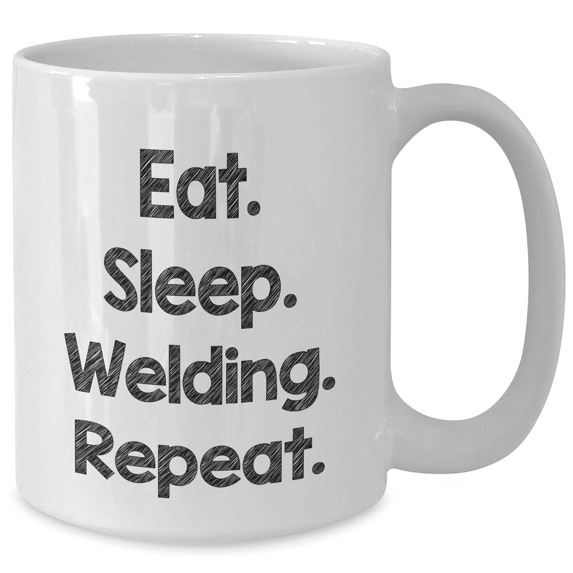 Welding Enthusiast Gifts for Men - Eat. Sleep. Welding. Repeat. White Coffee Mug, Graduation Unique Gifts from Friends - Victory Thru Vision 