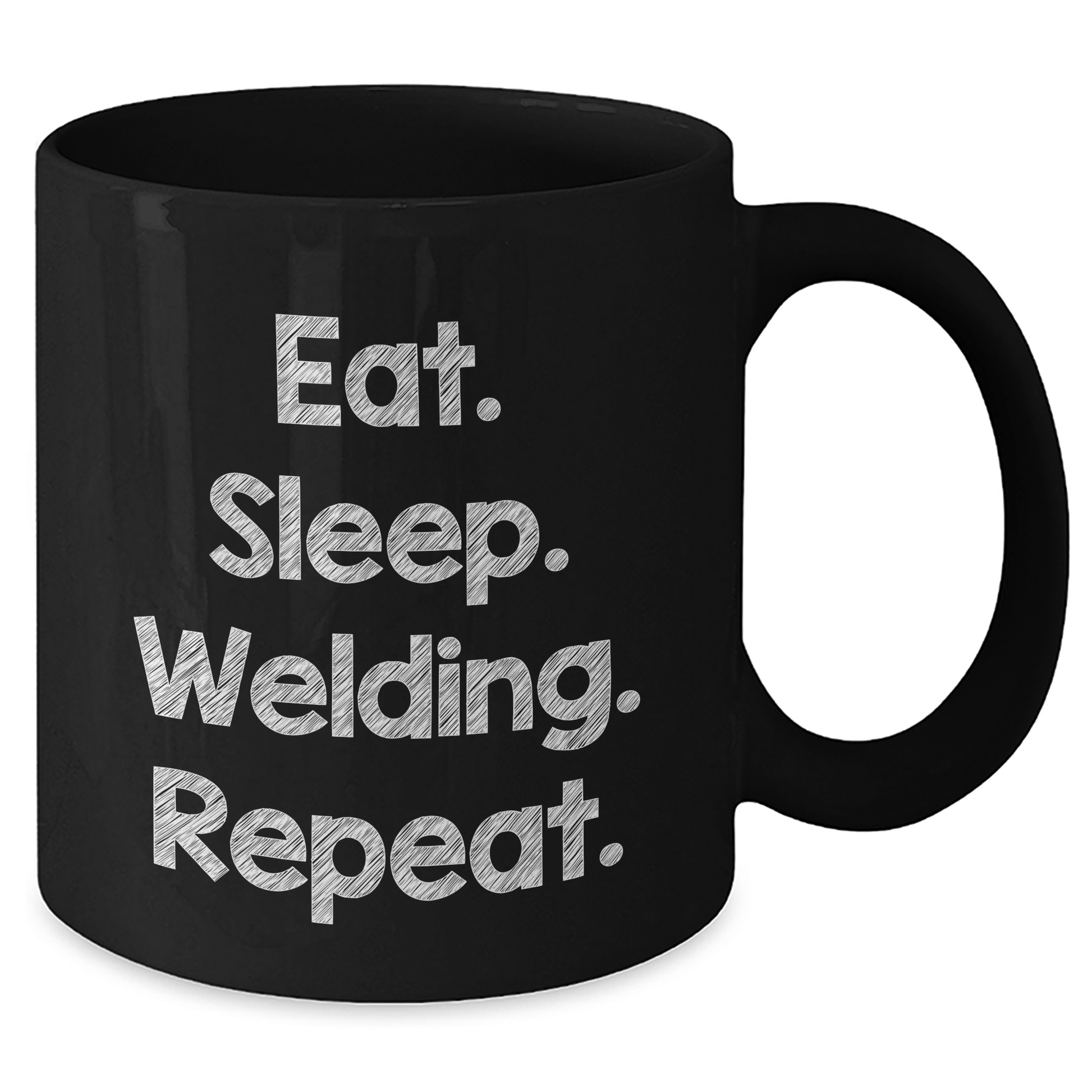 Welding Enthusiast Gifts from Friends for Men Eat. Sleep. Welding. Repeat. - Black Coffee Mug, 11oz or 15oz - Victory Thru Vision