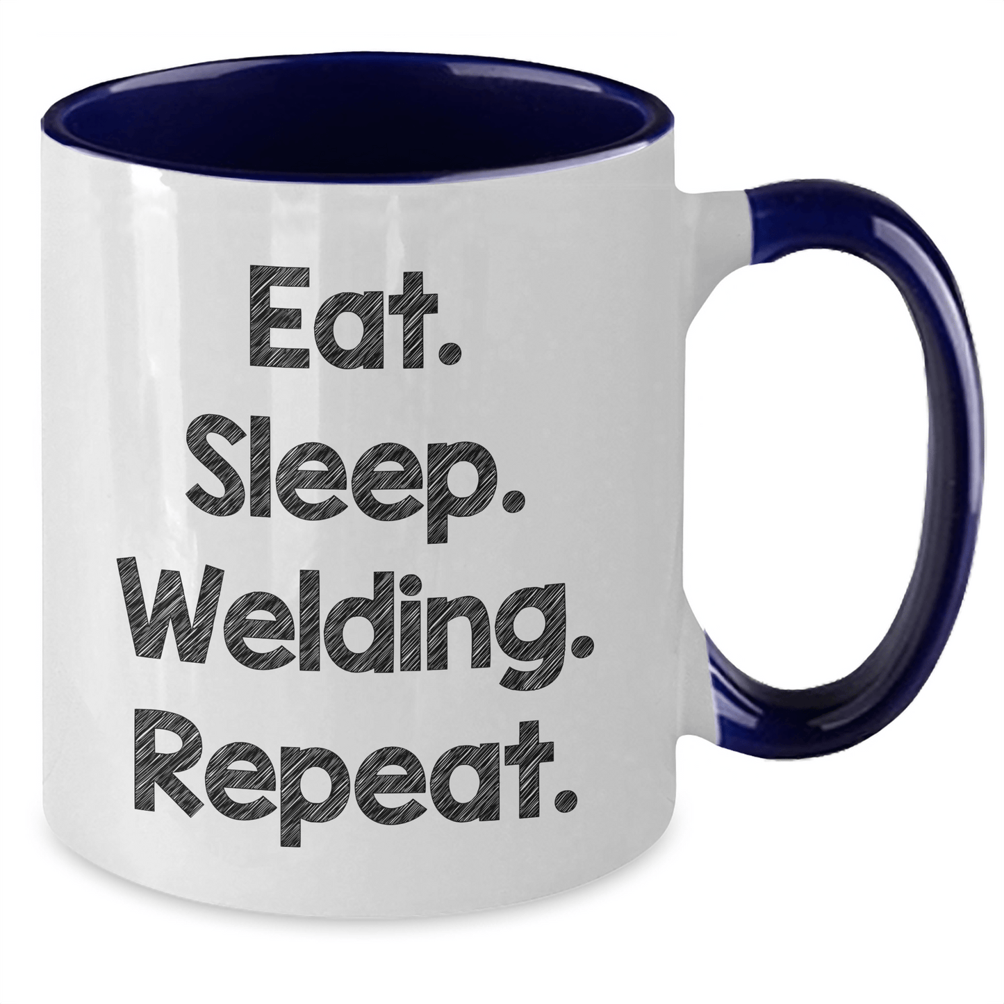 Welding Funny Gifts - Eat. Sleep. Welding. Repeat. Two Tone Coffee Mug for Welding Graduation - Victory Thru Vision 