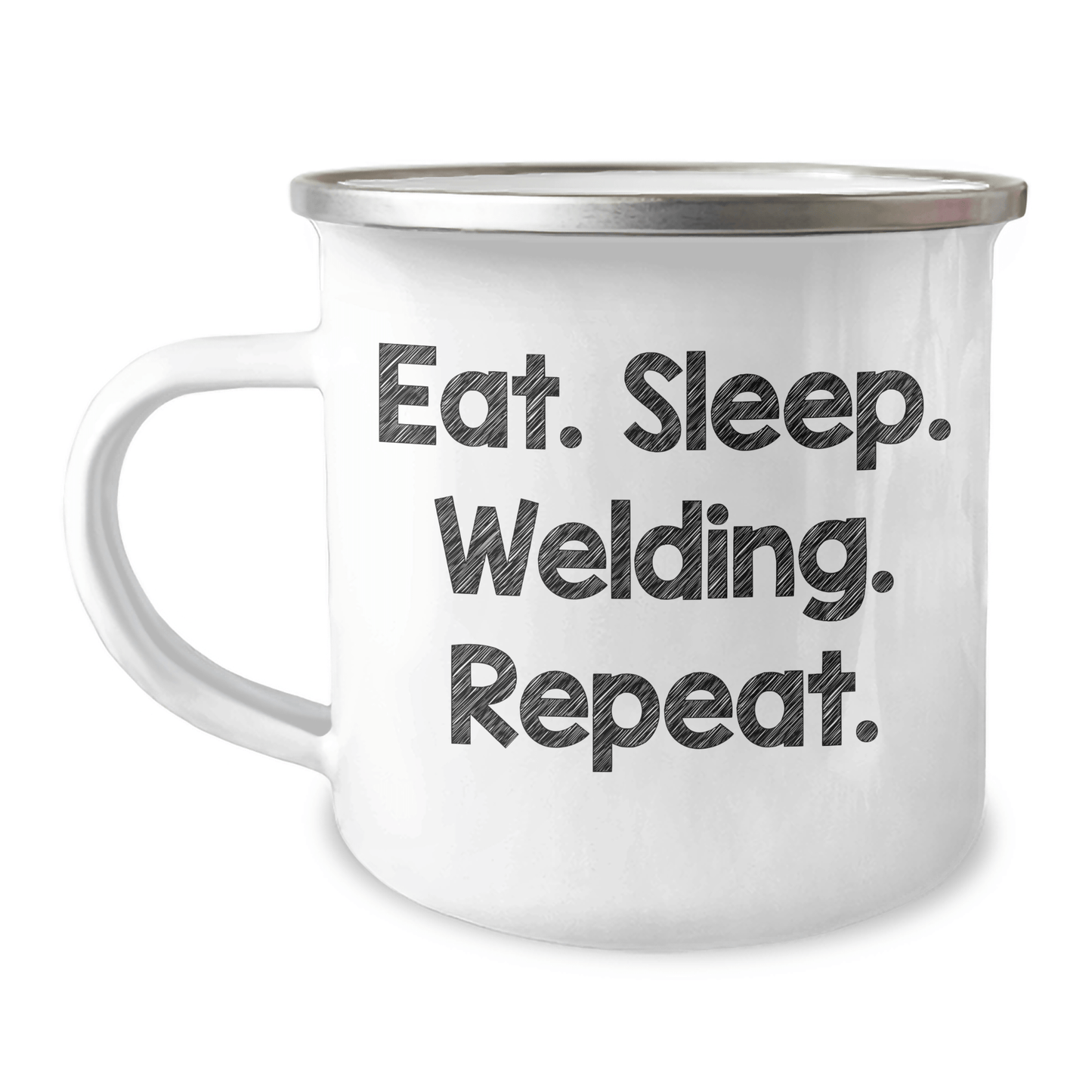 Welding Gifts for Him, Funny Eat. Sleep. Welding. Repeat. Camping Mug, Graduation Unique Gifts from Friends and Family - Victory Thru Vision 