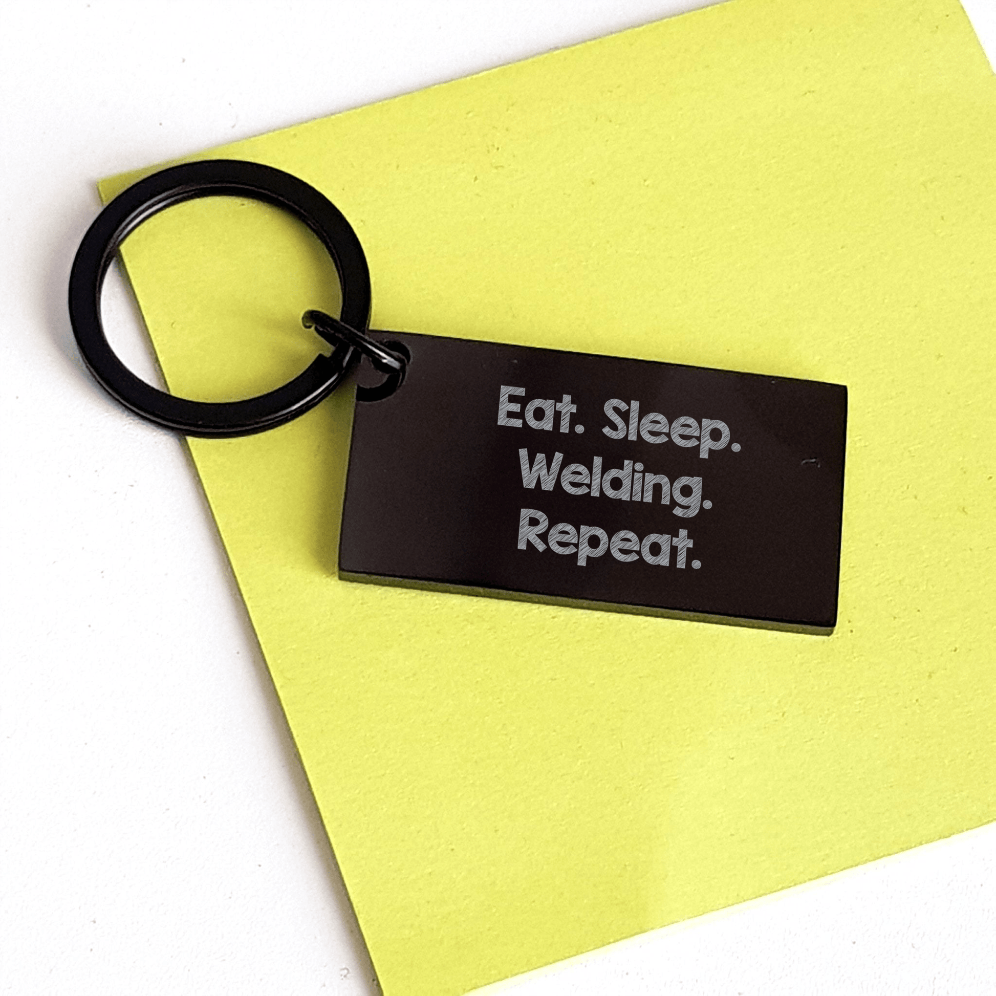 Welding Gifts for Him or Her - Keychain with Funny Motto, Eat. Sleep. Welding. Repeat. - Gifts from Family, Friends, Coworkers, or Men for Graduation - Victory Thru Vision 