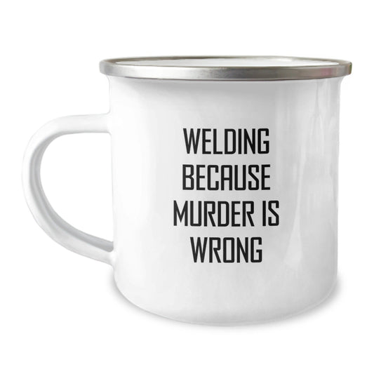 Welding Humor Gifts from Men to Friends, Birthday Unique Welding Camping Mugs with Funny Quote - Victory Thru Vision