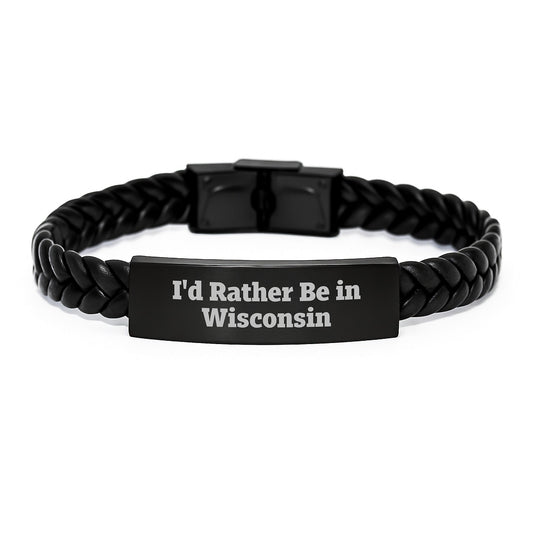 Wisconsin Gifts I'd Rather Be In Wisconsin Interlaced Leather Birthday Presents for Men Women Friends Family, Gifts from Mom Dad Friends Coworkers - Victory Thru Vision