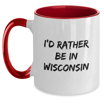Wisconsin Lovers Gifts Funny Coffee Mugs for Birthdays from Friends, Family, or Coworkers - I'd Rather Be In Wisconsin - Victory Thru Vision