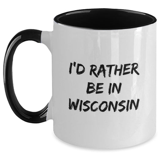 Wisconsin Lovers Gifts Funny Coffee Mugs for Birthdays from Friends, Family, or Coworkers - I'd Rather Be In Wisconsin - Victory Thru Vision