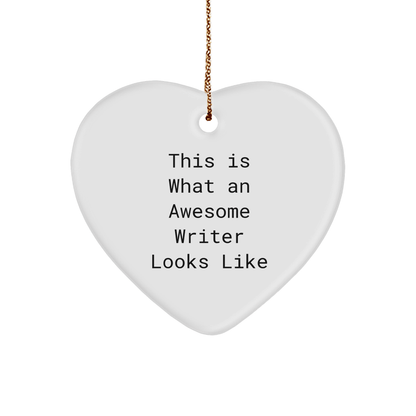 Writer Gifts from Friends, This Is What An Awesome Writer Looks Like, Heart Ornament for Christmas - Victory Thru Vision 