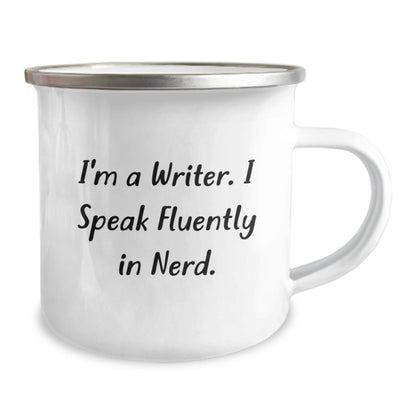Writer Gifts, Funny Quote, Camping Mug, I'm A Writer. I Speak Fluently In genius., Gifts for Writer, Gifts from Friends - Birthday Unique - Victory Thru Vision