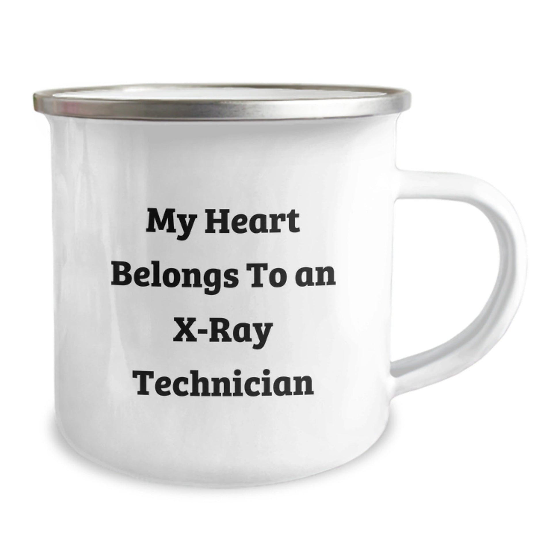 X - Ray Technician Gifts Funny Quote My Heart Belongs To An X - ray Technician Stainless Steel Camping Mug for Him Her Friends Family - Victory Thru Vision